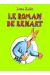 Le Roman de Renart - Intégrale tome 1 et tome 2