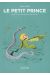 Le Petit Prince - édition spéciale 10 ans