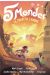 5 mondes tome 4