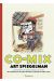 co-mix ; art spiegelman ; une rétrospective de bandes dessinées, graphisme et débris divers