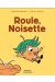 Roule, Noisette