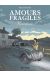 Amours fragiles tome 5