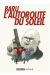 l'autoroute du soleil ; intégrale