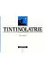 Tintinolatrie