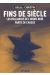 Fins de siècle : les phalanges de l'ordre noir