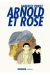 Arnold et Rose