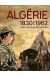 Catalogue de l’exposition L’Algérie à l’ombre des armes, 1830 – 1962