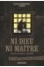 Ni dieu ni maitre