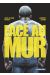 Face au mur tome 1