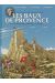 Les voyages de Jhen - Baux de Provence (édition 2015)