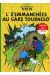 Tintin (en langues régionales) tome 18 - L' z'Emmanchés au Gârs Tournesô'
