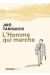 L'homme qui marche (édition 2017)