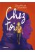 Chez toi