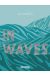 In waves