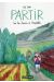 Partir - Sur les chemins de compostelle