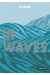 In waves (op roman graphique)