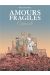 Amours fragiles tome 9 + ex-libris offert
