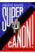 Supercanon !