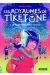 Les royaumes de Tiketone tome 1