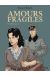 Amours fragiles - intégrale tome 2