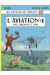 Les voyages de lefranc - l'aviation tome 1 - des origines à 1914