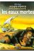 Les quatre voyages de Juan Buscamares tome 1 - les eaux mortes