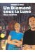 un diamant sous la lune tome 1 - taille blanche
