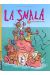 La smala tome 4 - tronche de vie