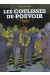 Les coulisses du pouvoir tome 4 - vérités