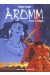 Aromm tome 2 - coeur de steppe