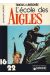Tanguy et Laverdure (16/22) tome 1 - L'école des Aigles