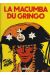 La macumba du gringo (éd. 1985)