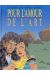 Pour l'amour de l'art tome 4