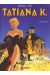 Tatiana k. tome 2 - strigoï