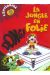 jungle en folie ; intégrale