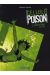 Cellule poison tome 3 - La main dans le sac
