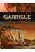 Garrigue tome 1 - personne n'est à l'abri d'une mauvaise rencontre…
