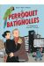 Le perroquet des batignolles tome 1