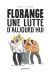 Florange - une lutte d'aujourd'hui