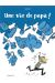 Une vie de papa !