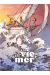 À la vie, à la mer tome 1