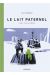 Le lait paternel tome 2