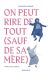 On peut rire de tout (sauf de sa mère)