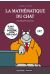 le chat ; la mathématique du chat