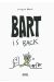 Bart is back