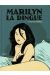 marilyn la dingue
