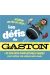 Les défis de Gaston