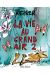 La vie au grand air tome 2
