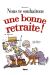 nous te souhaitons une bonne retraite