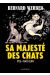 Sa majesté des chats